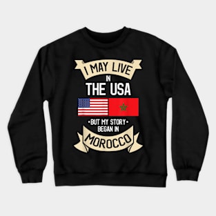 American Flag Morocco Moroccan Roots Gifts Crewneck Sweatshirt